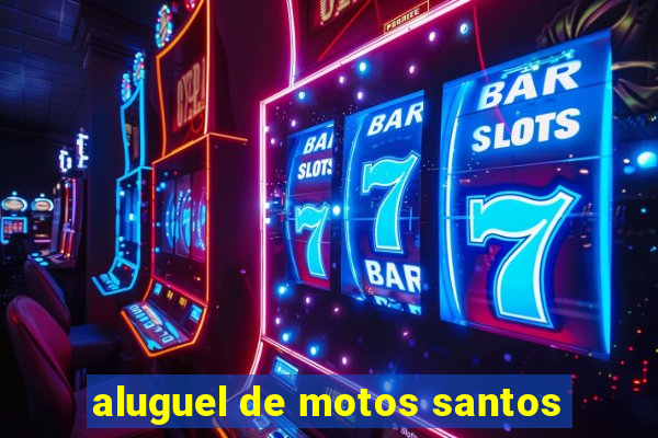 aluguel de motos santos